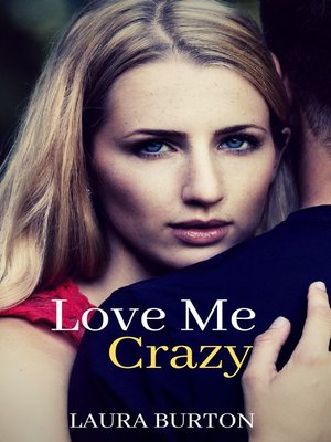 cover image of Love Me, Crazy